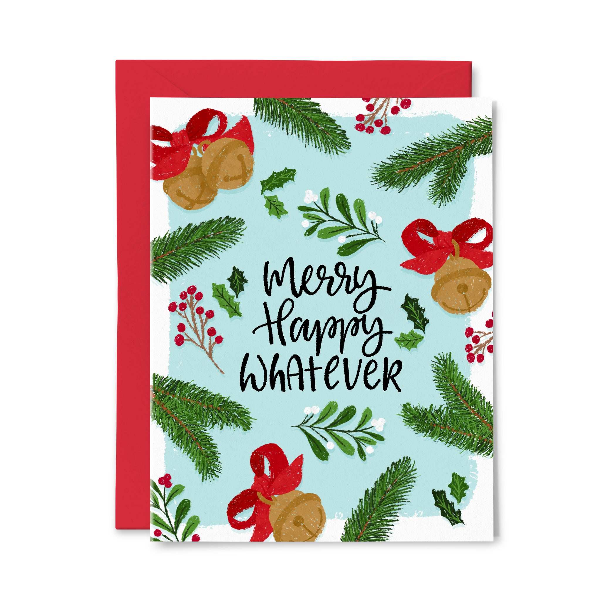 Merry Happy Whatever Greeting Card