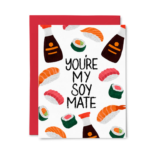 Soy Mate Greeting Card