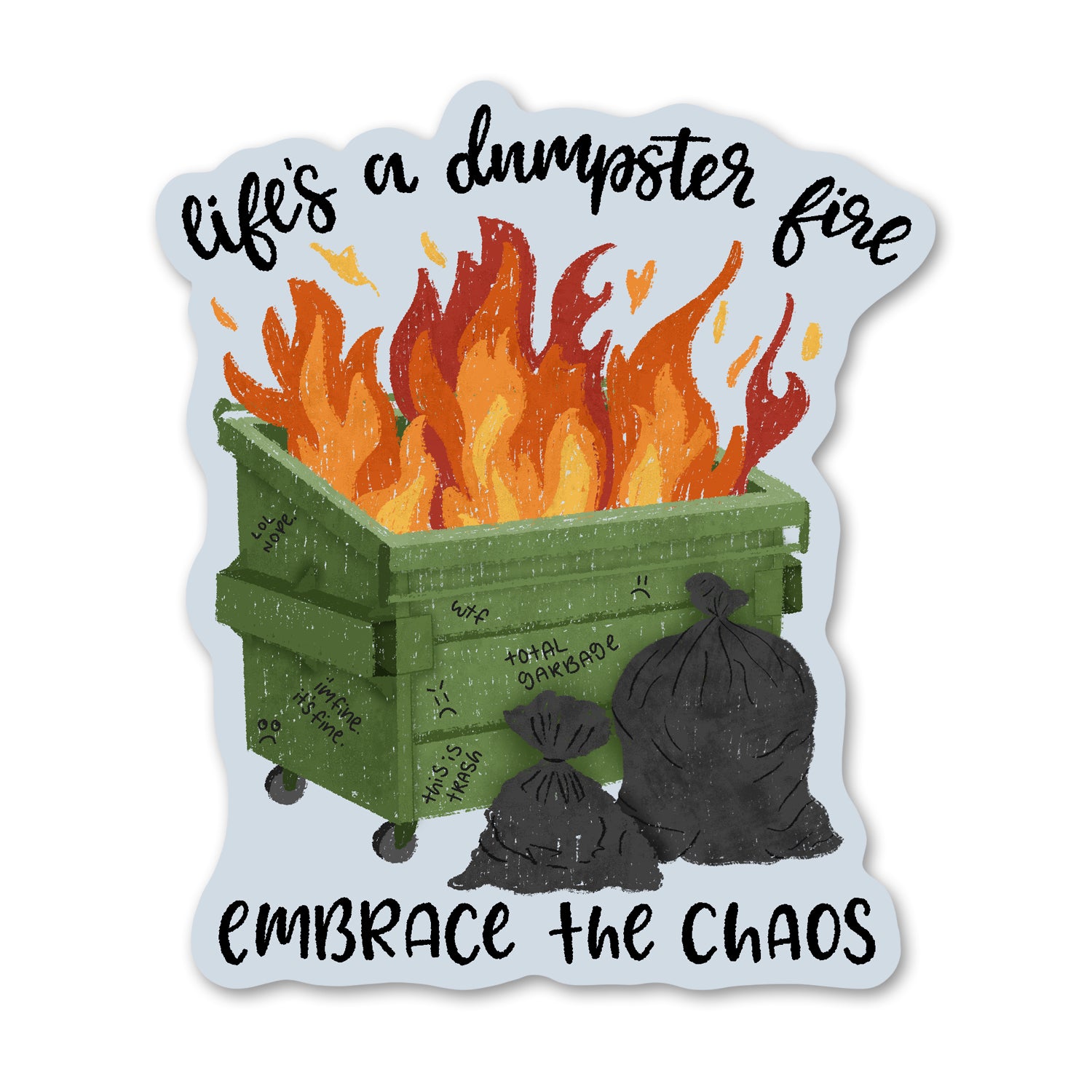 Life Is A Dumpster Fire Sticker Paperbunnypress life-is-a-dumpster-fire-sticker-paperbunnypress