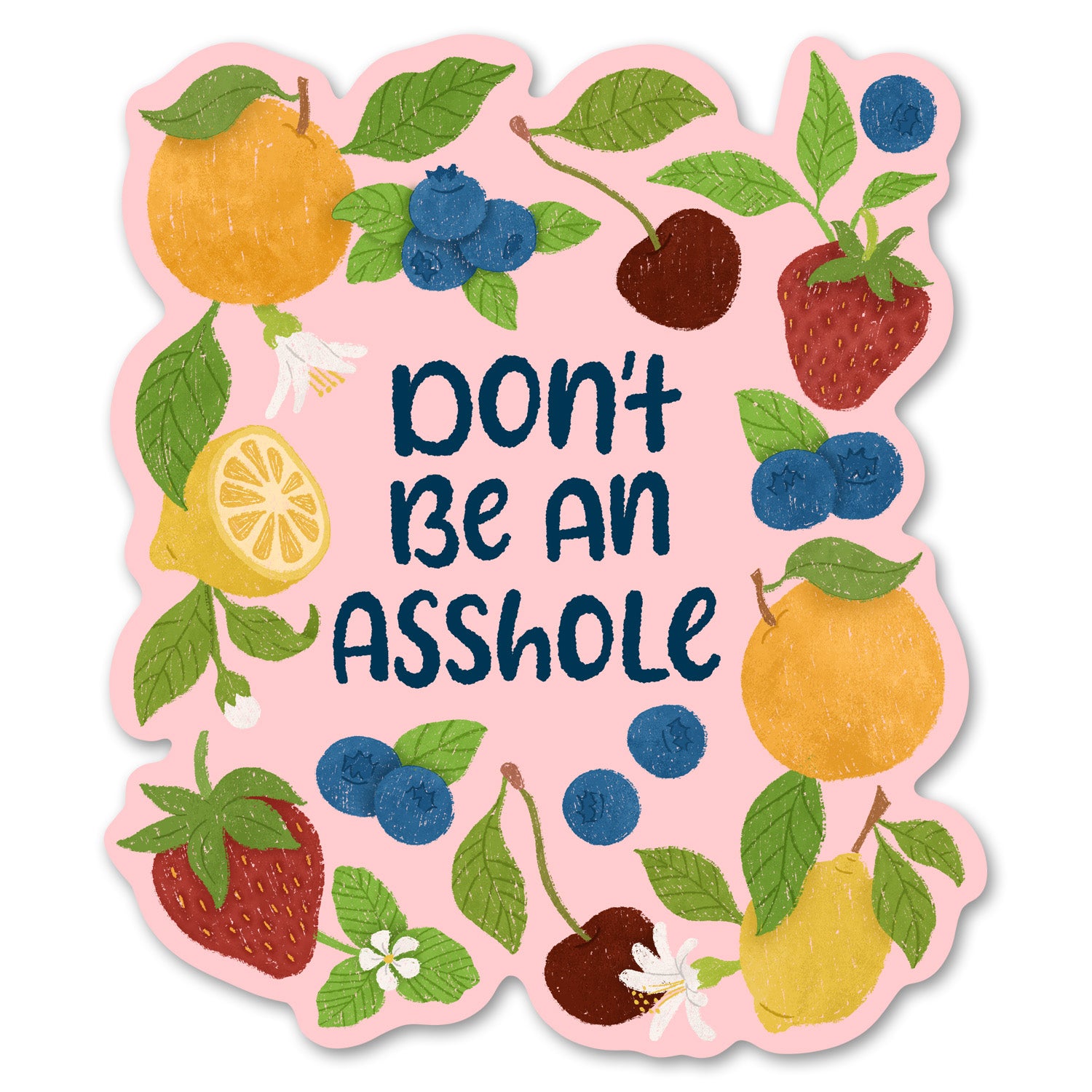 Don't be an Asshole Sticker