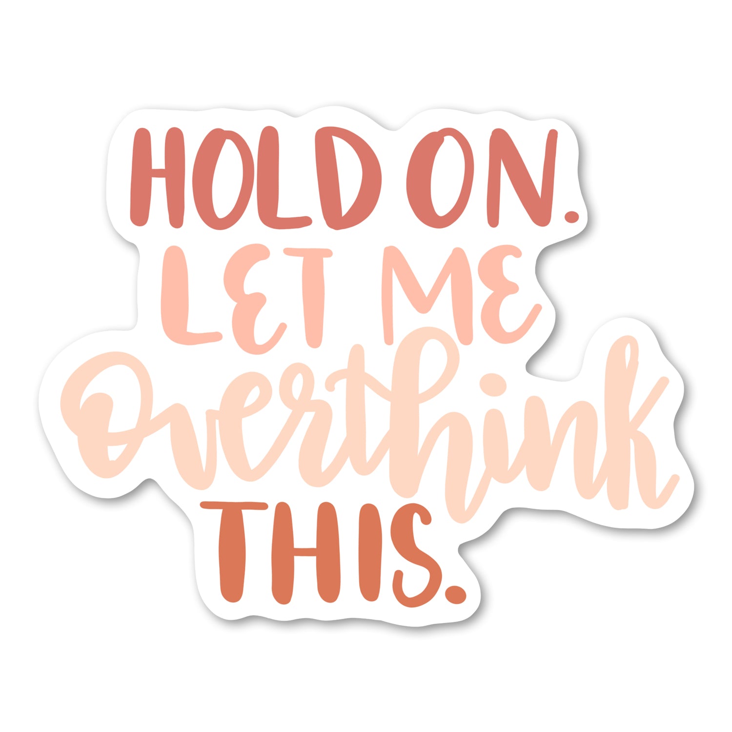 Overthink Sticker