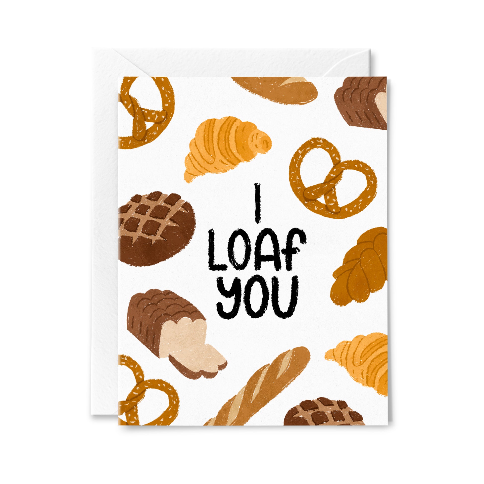 I Loaf You Greeting Card