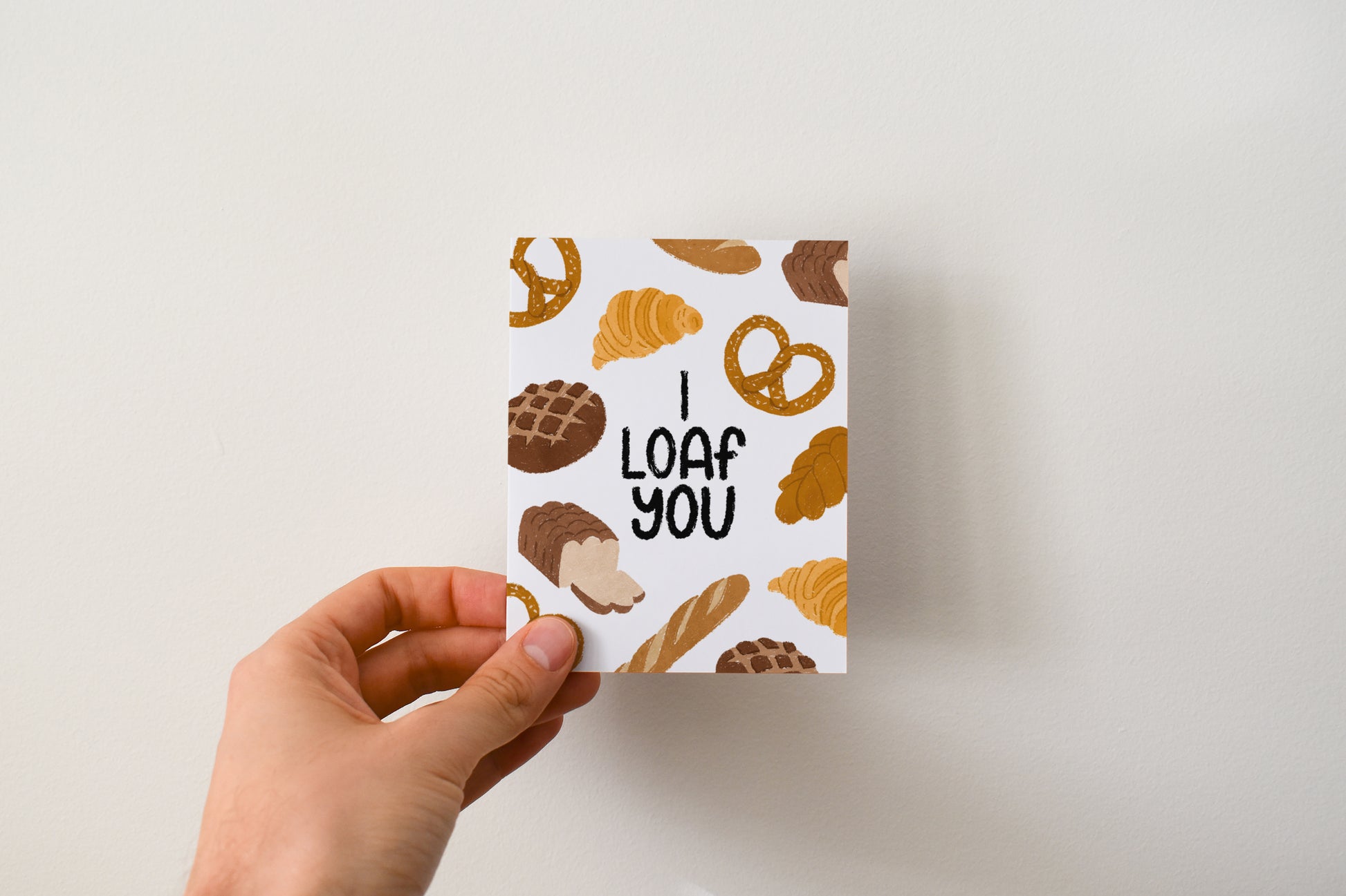 I Loaf You Greeting Card