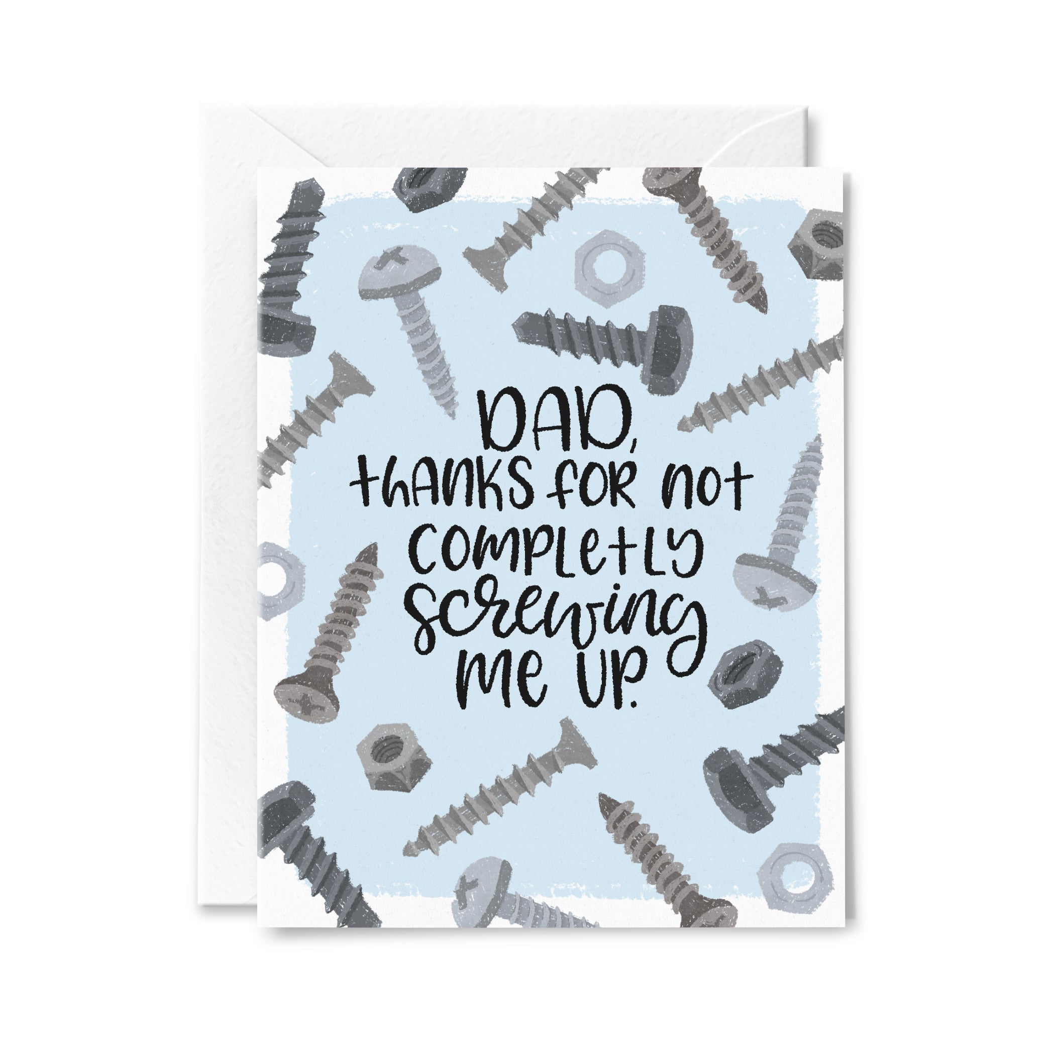 Screwing Me Up Greeting Card