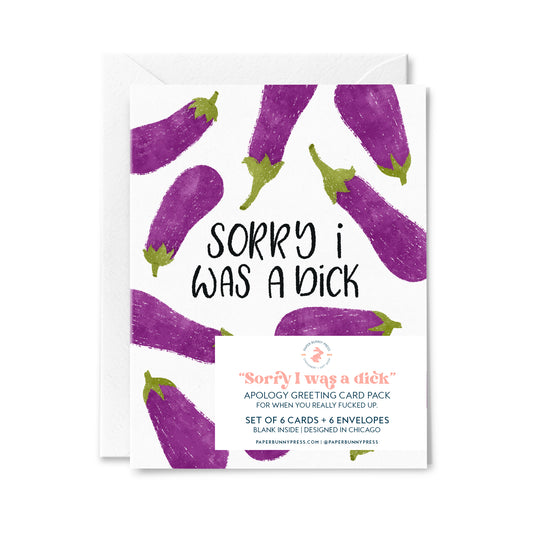 Sorry I Was a Dick - Pack of 6 Greeting Cards