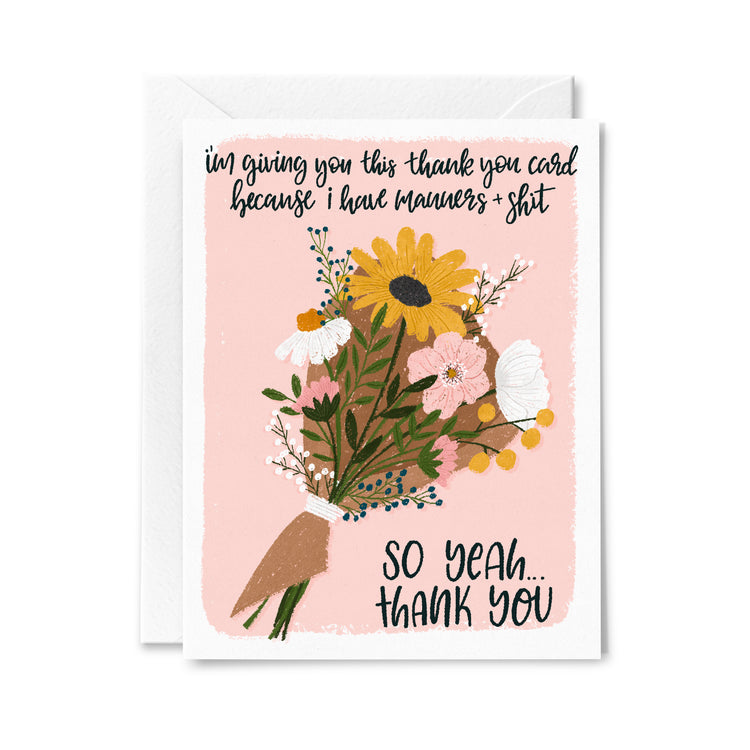 Manners and Shit Greeting Card