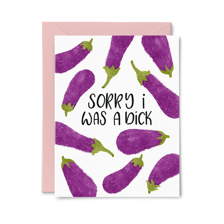 Sorry I Was a Dick Greeting Card