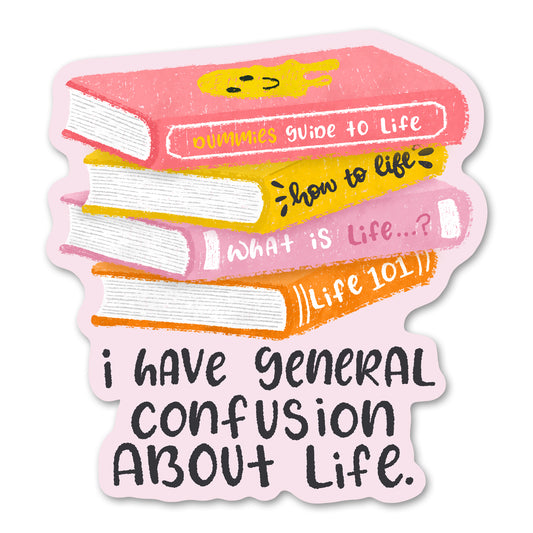 I have general confusion about life Sticker