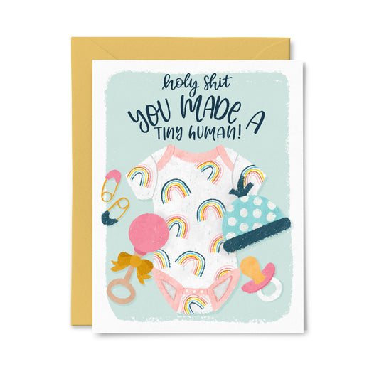 You Made a Tiny Human Greeting Card