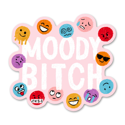 Moody Bitch Sticker