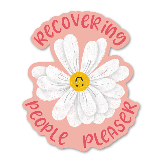 Recovering People Pleaser Sticker