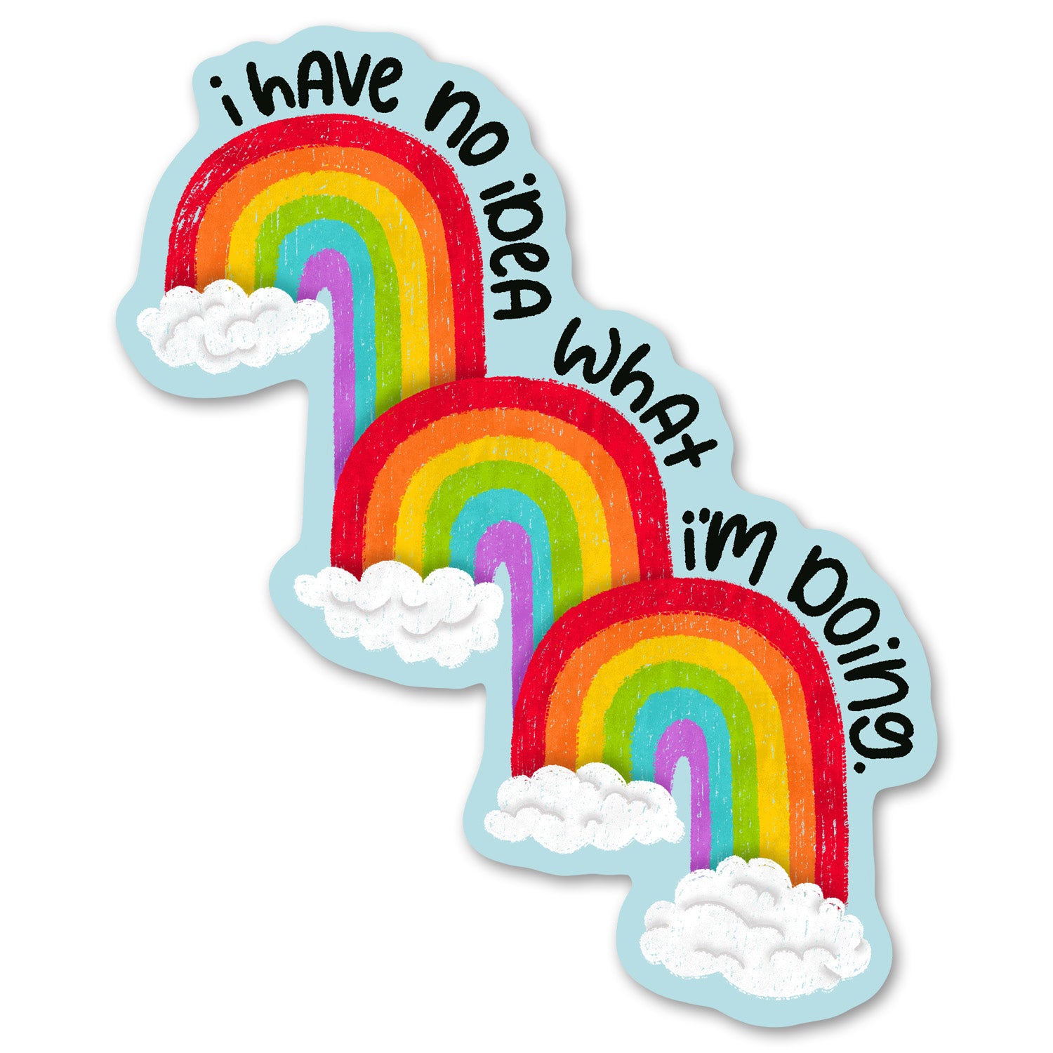 I Have No Idea What I'm Doing Sticker