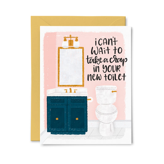 Crap in your new Toilet Greeting Card