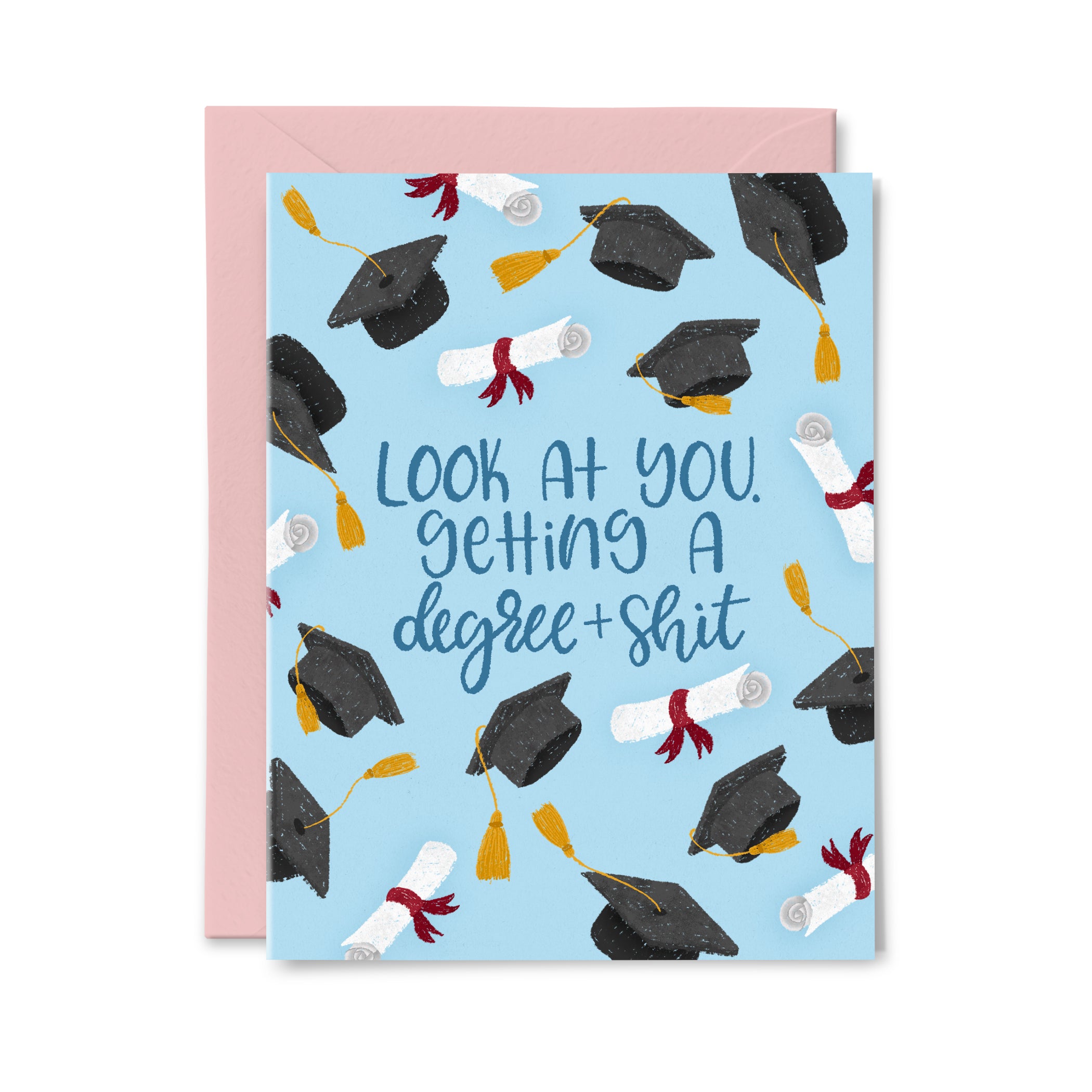 Degree + Shit Greeting Card