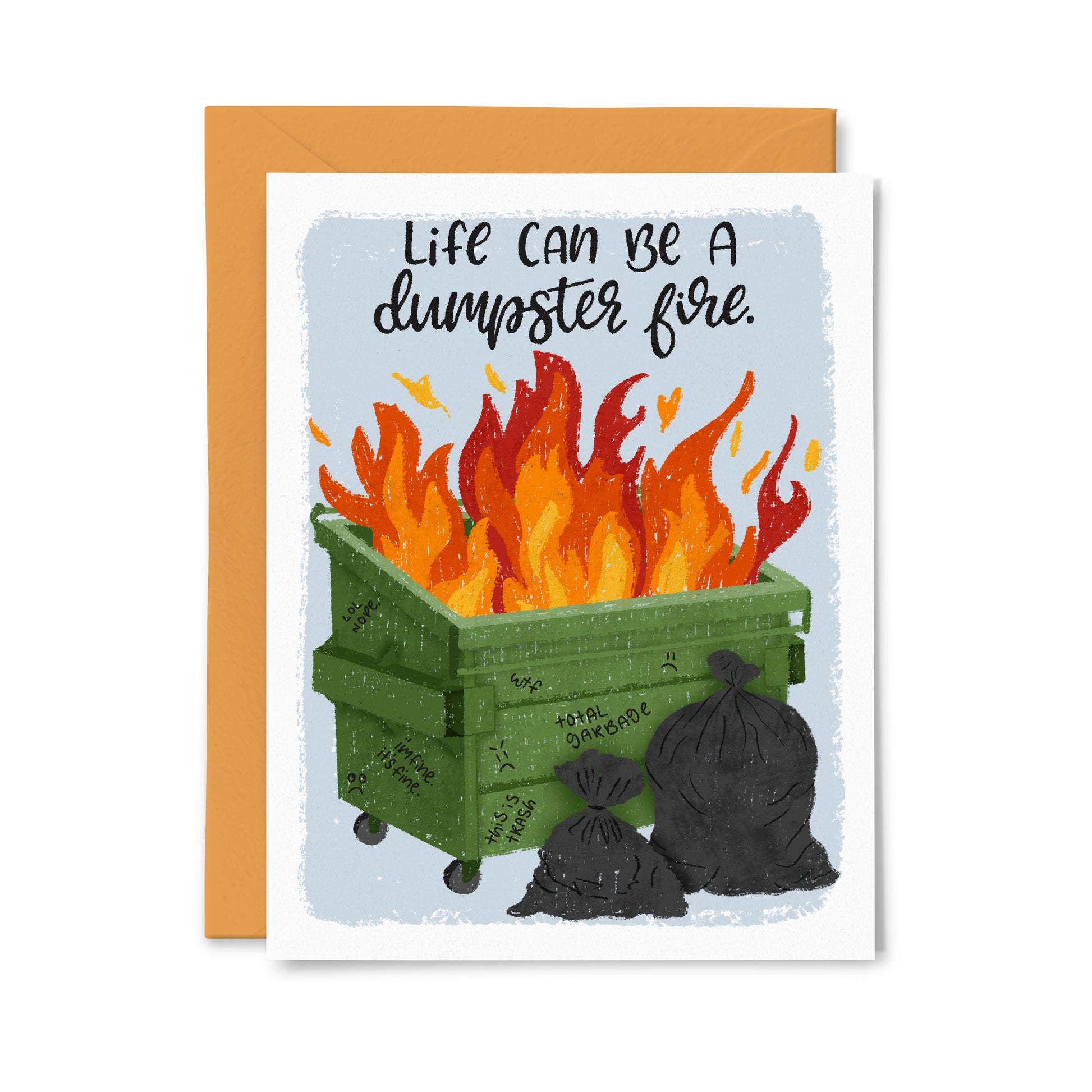 Dumpster Fire Greeting Card