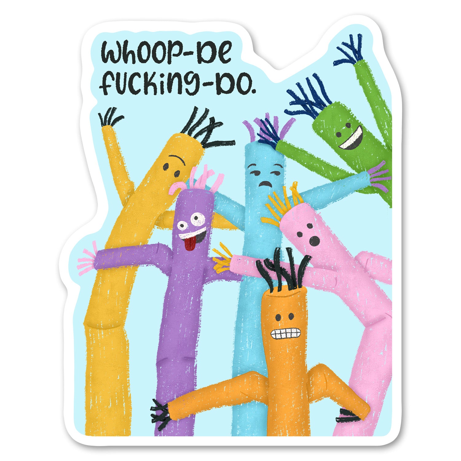 Whoop-De-Fucking-Do Sticker