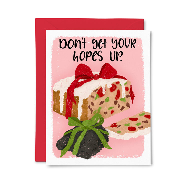 Don't Get Your Hopes Up Greeting Card