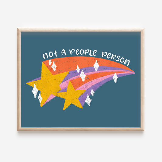 Not a People Person Art Print