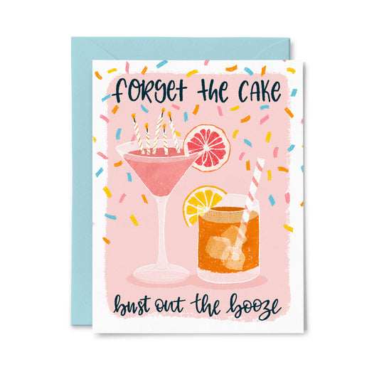 Forget the Cake Greeting Card