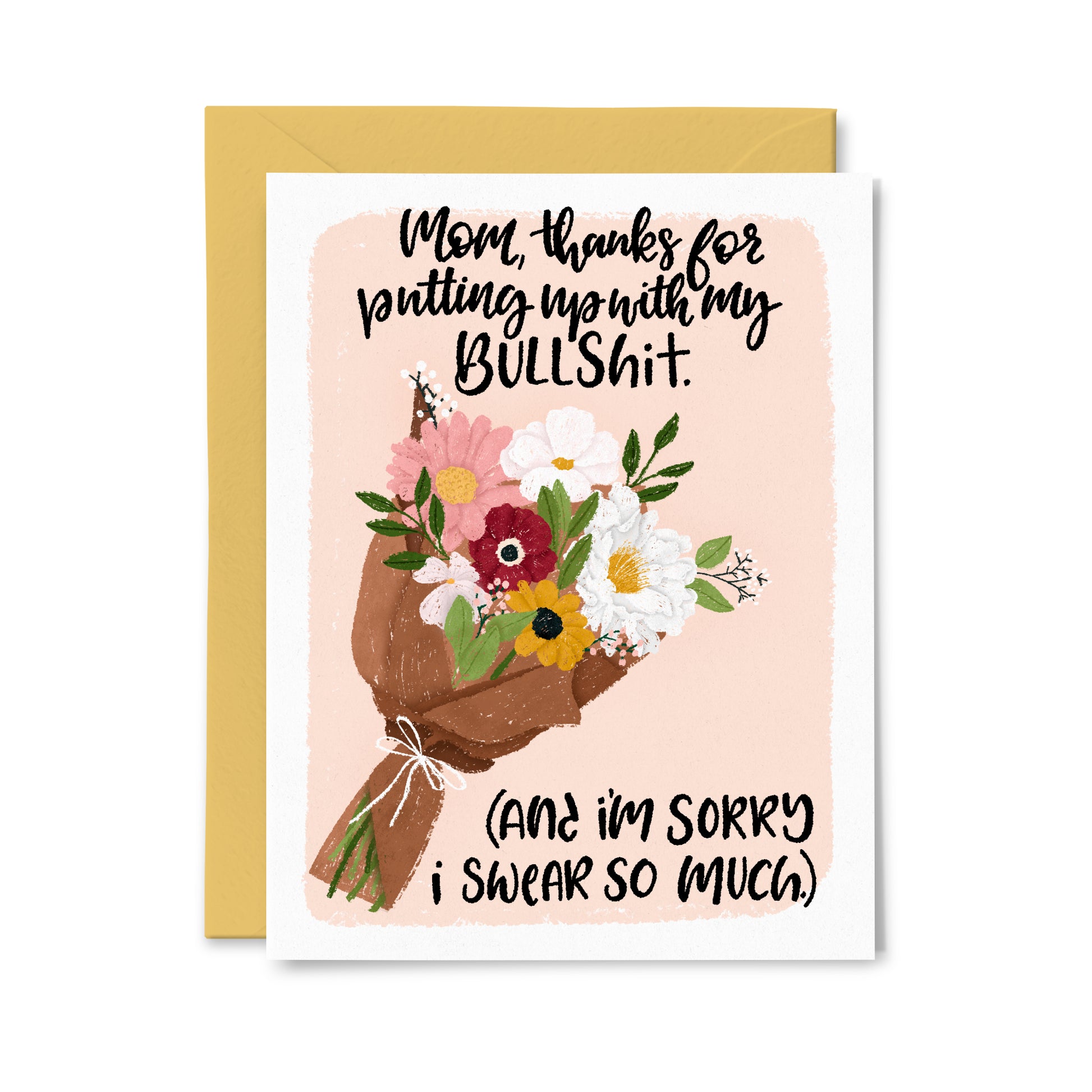 Putting up with my Bullshit Greeting Card