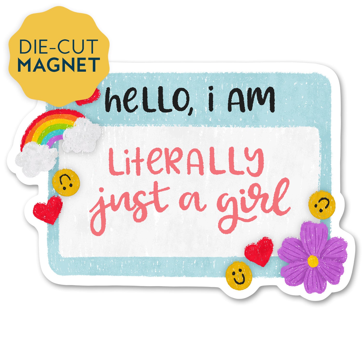 Literally Just A Girl Magnet