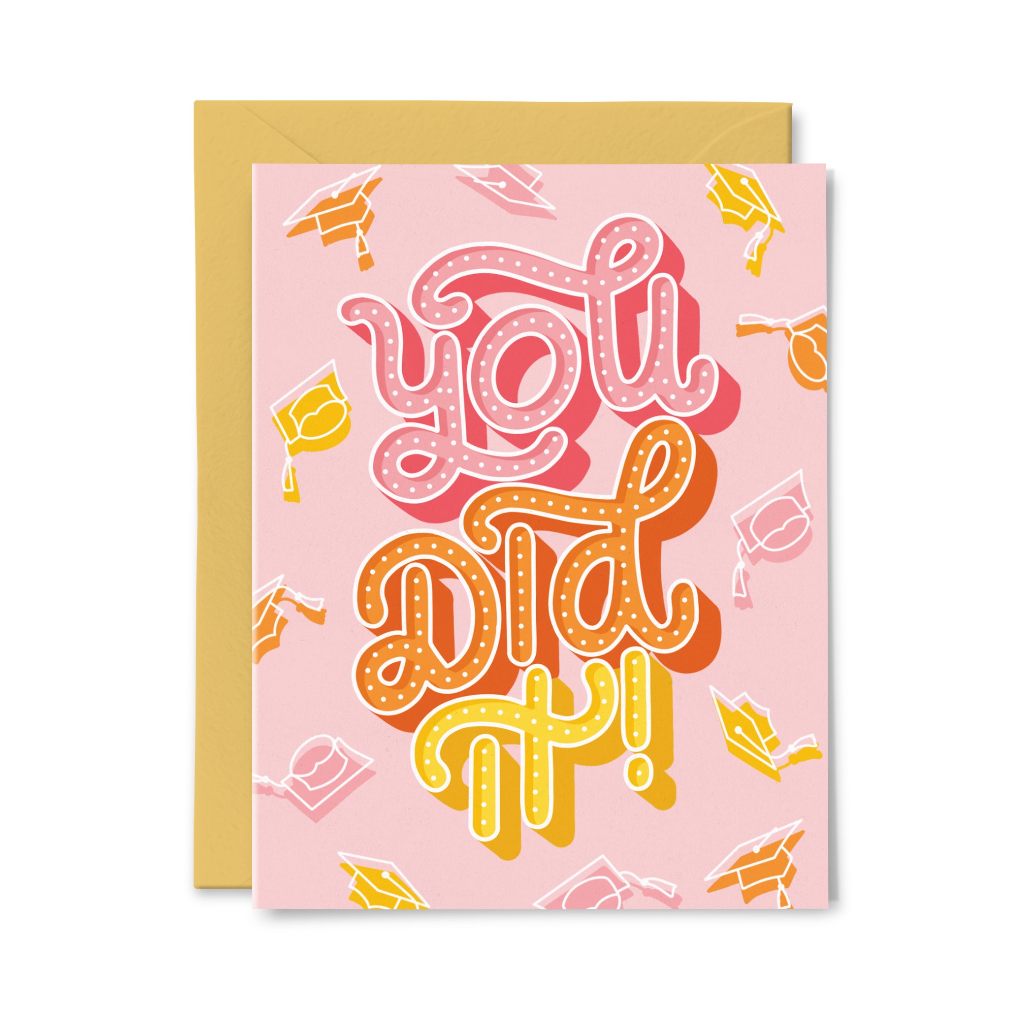 You Did It Graduation Greeting Card
