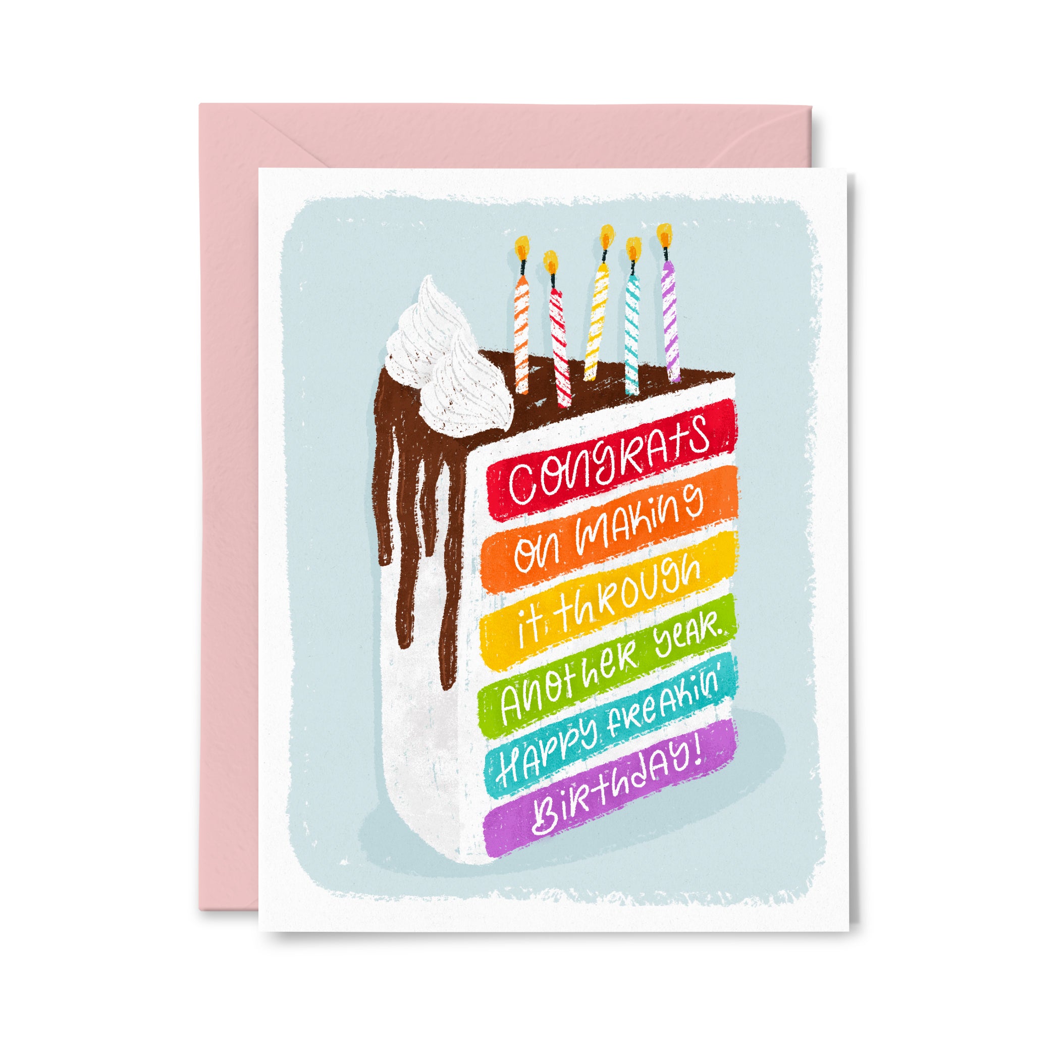 Making it Through Another Year Greeting Card