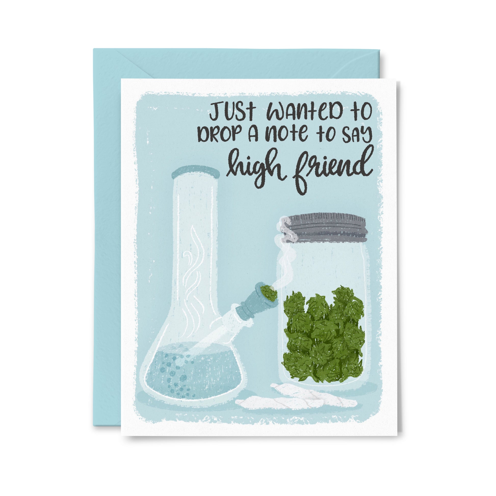 High Friend Weed Greeting Card