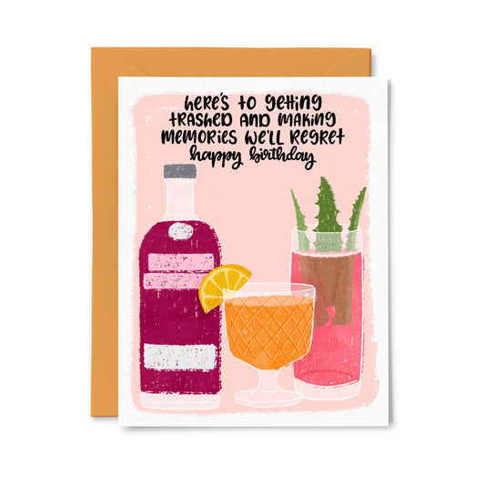 Getting Trashed and Making Memories Birthday Greeting Card
