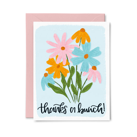Thanks a Bunch Floral Greeting Card
