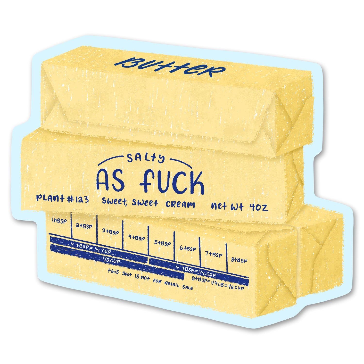 Salty As Fuck Butter Sticker