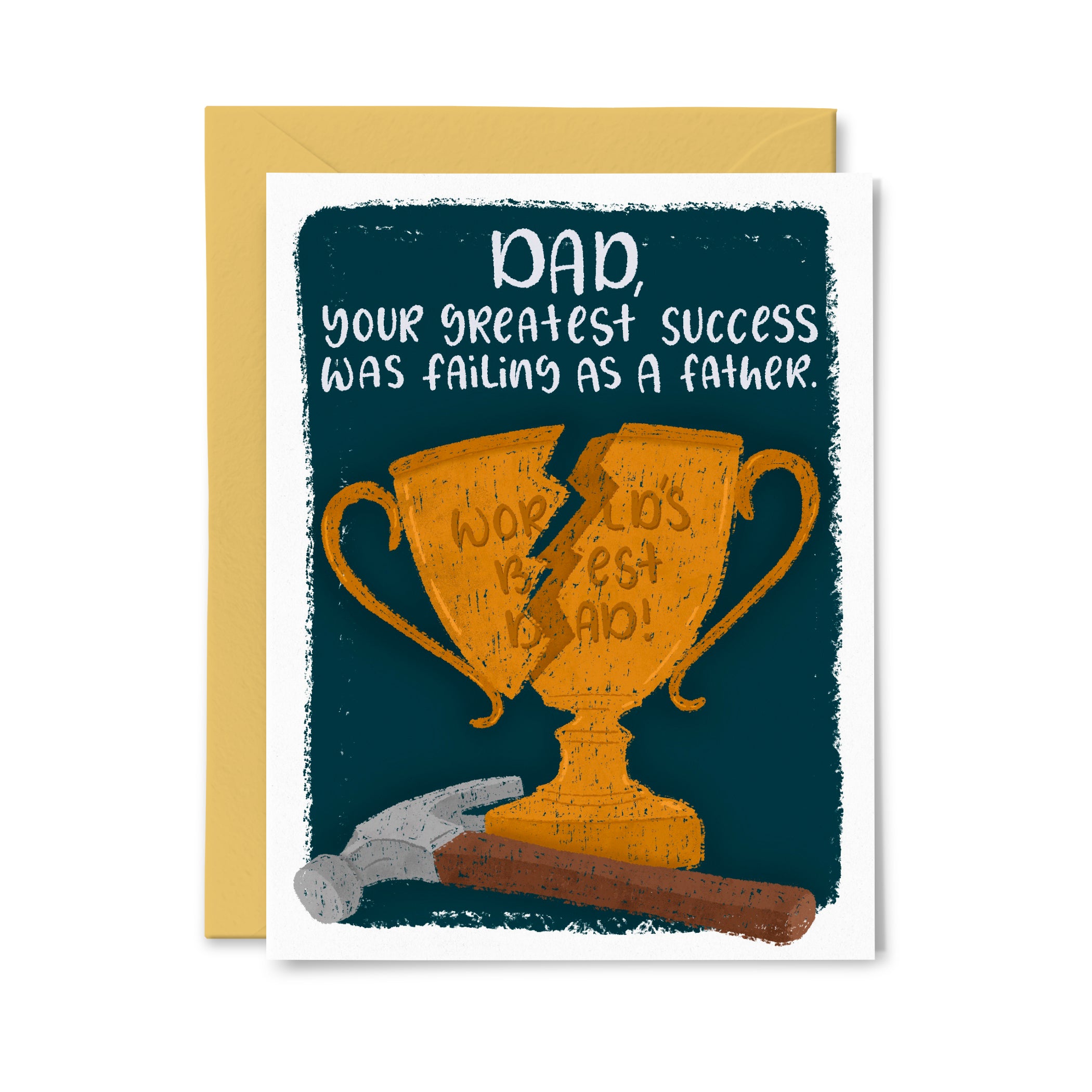 Failed as a Father Greeting Card