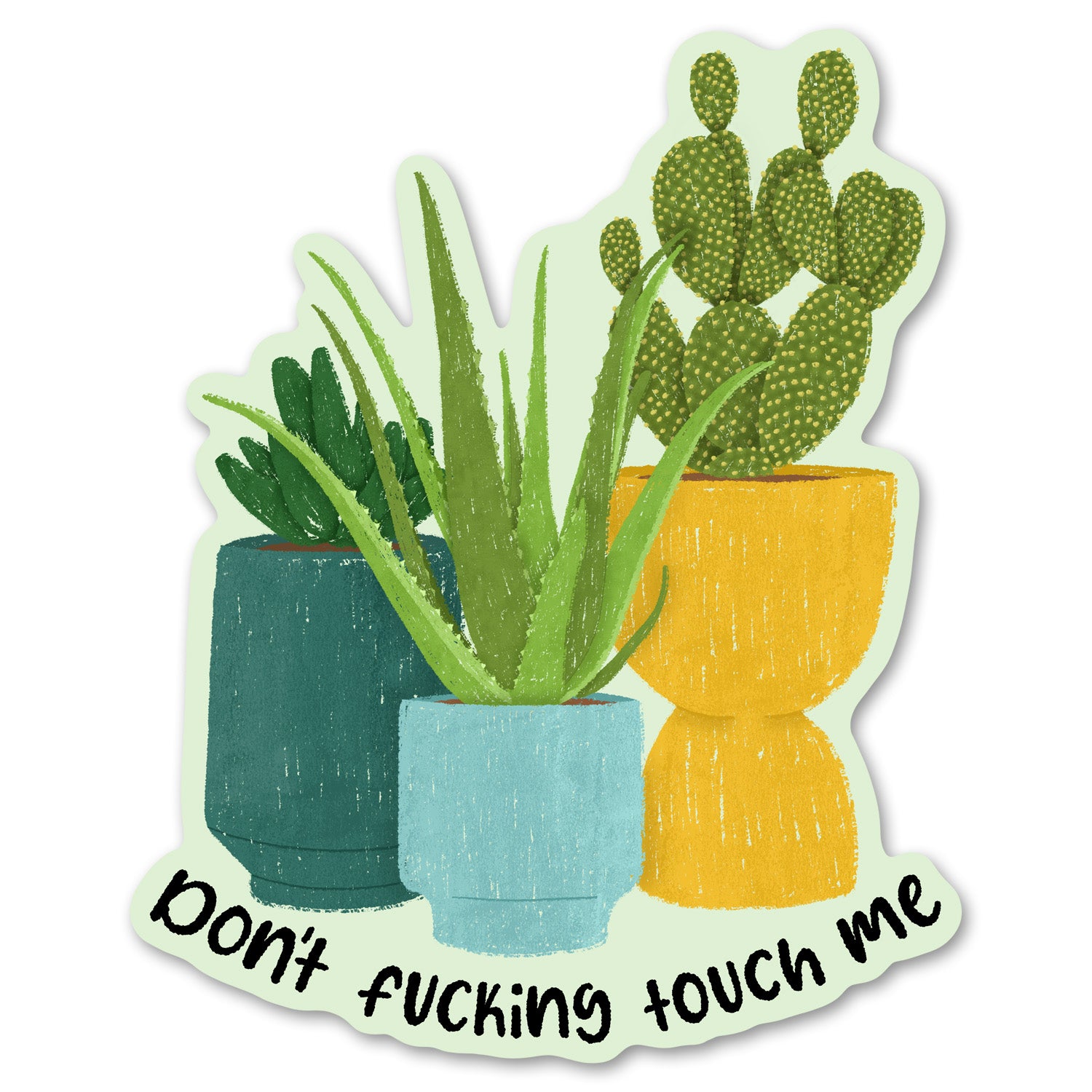 Don't Fucking Touch Me Sticker