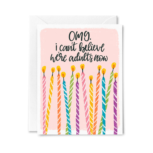Omg We're Adults Greeting Card