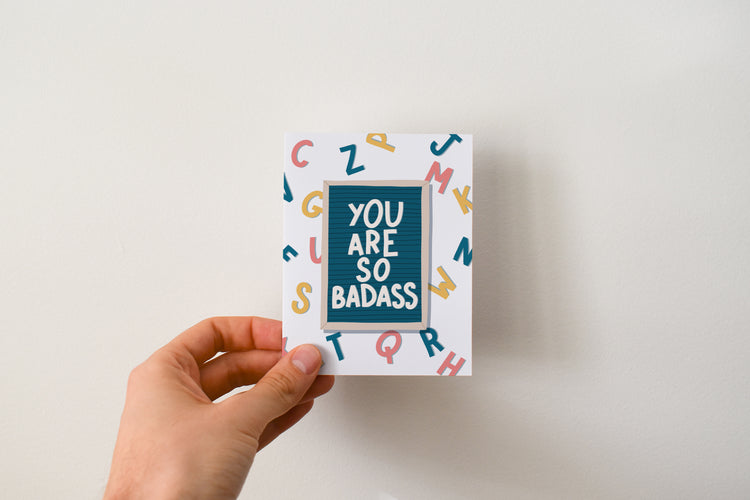 You Are So Badass Greeting Card
