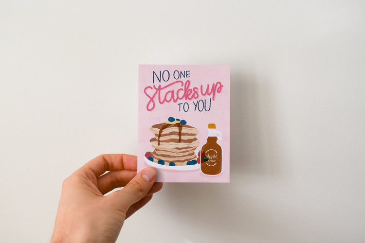 No One Stacks Up To You Greeting Card