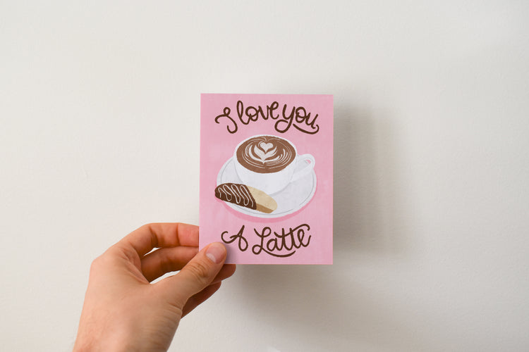 I Love You A Latte Greeting Card