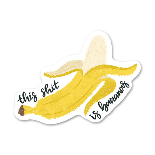 This Shit is Bananas Sticker