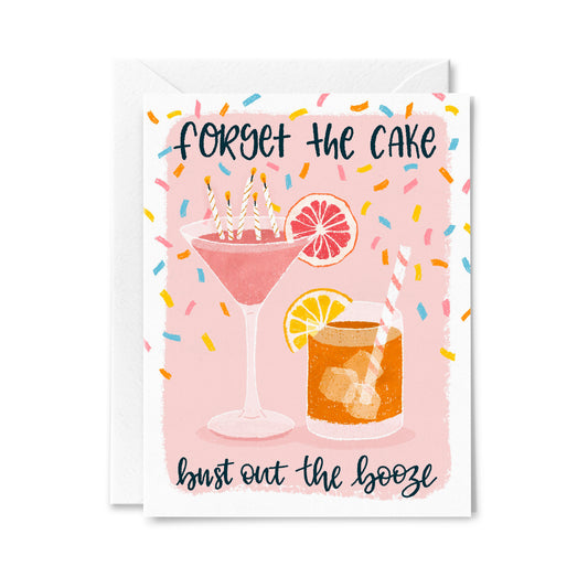 Forget the Cake Greeting Card