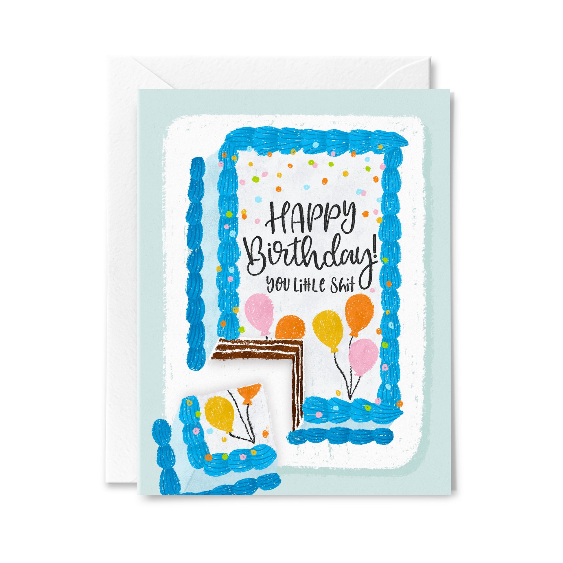 Happy Birthday You Little Shit Greeting Card