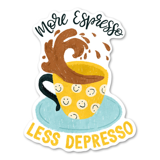 More Espresso, Less Depresso Coffee Sticker