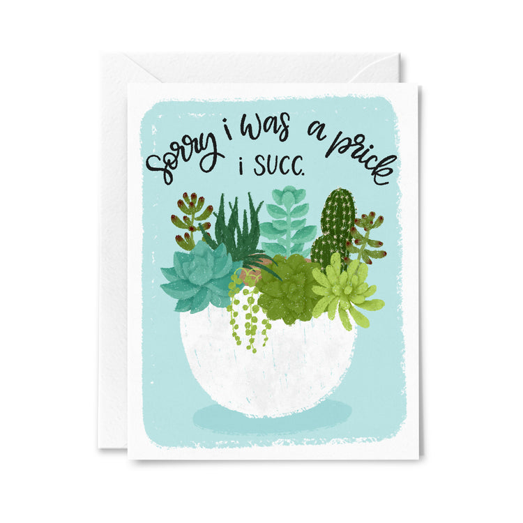 Sorry I Was a Prick Greeting Card