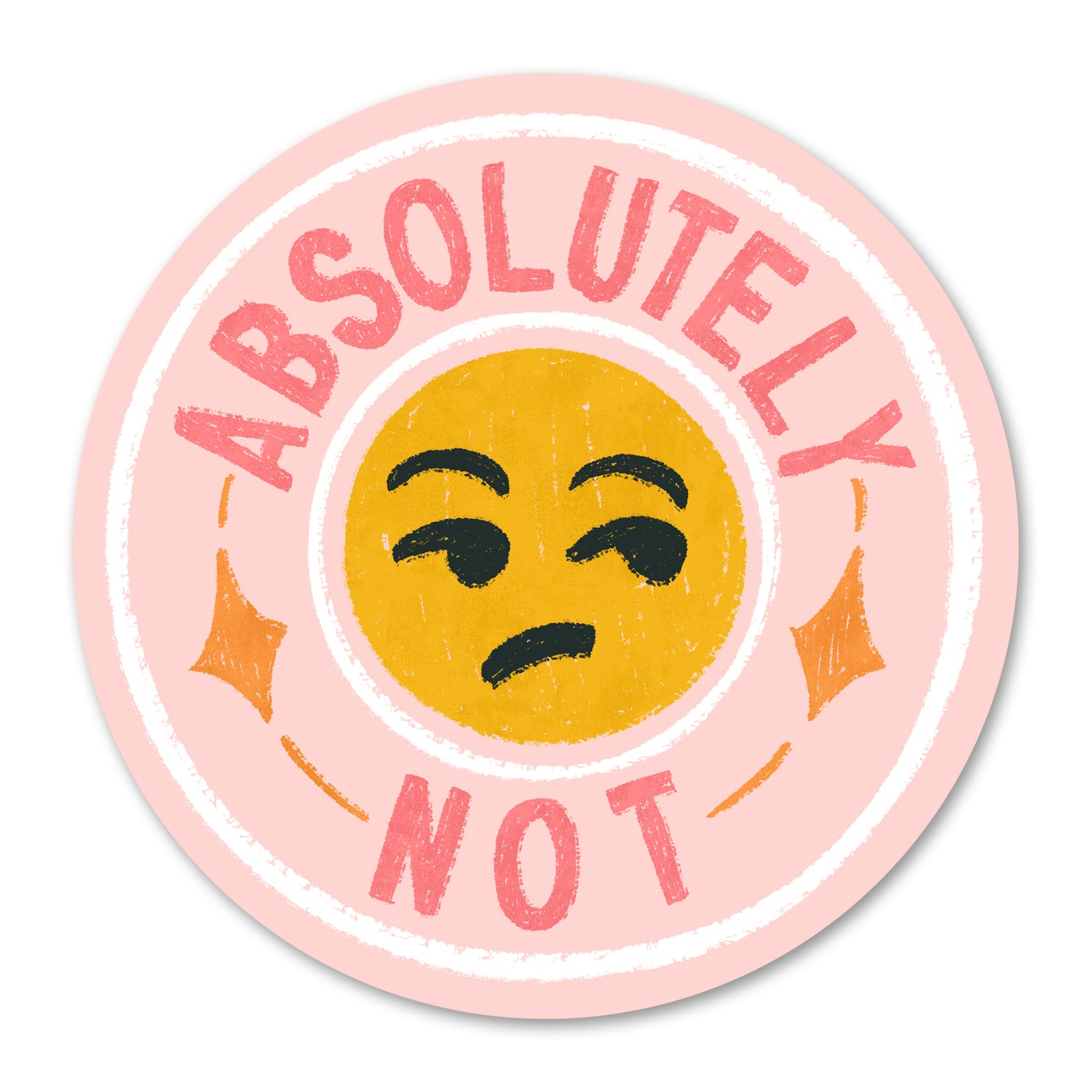 Absolutely Not Sticker