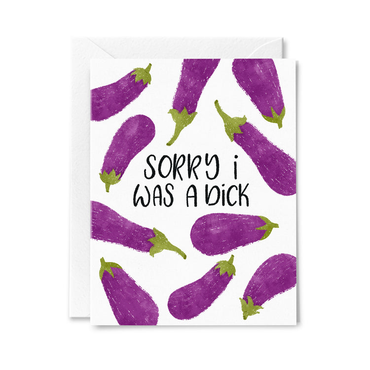 Sorry I Was a Dick Greeting Card