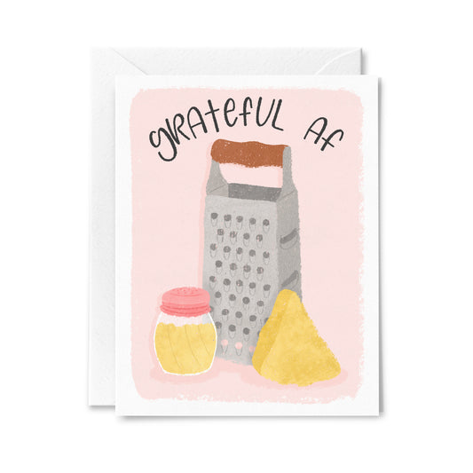 Grateful AF Greeting Card