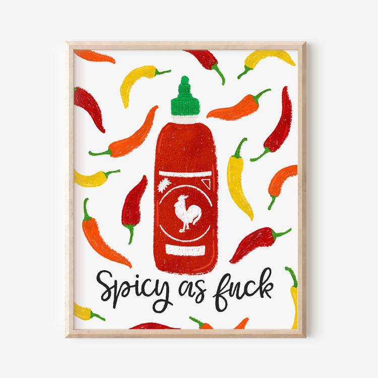 Spicy As Fuck Art Print