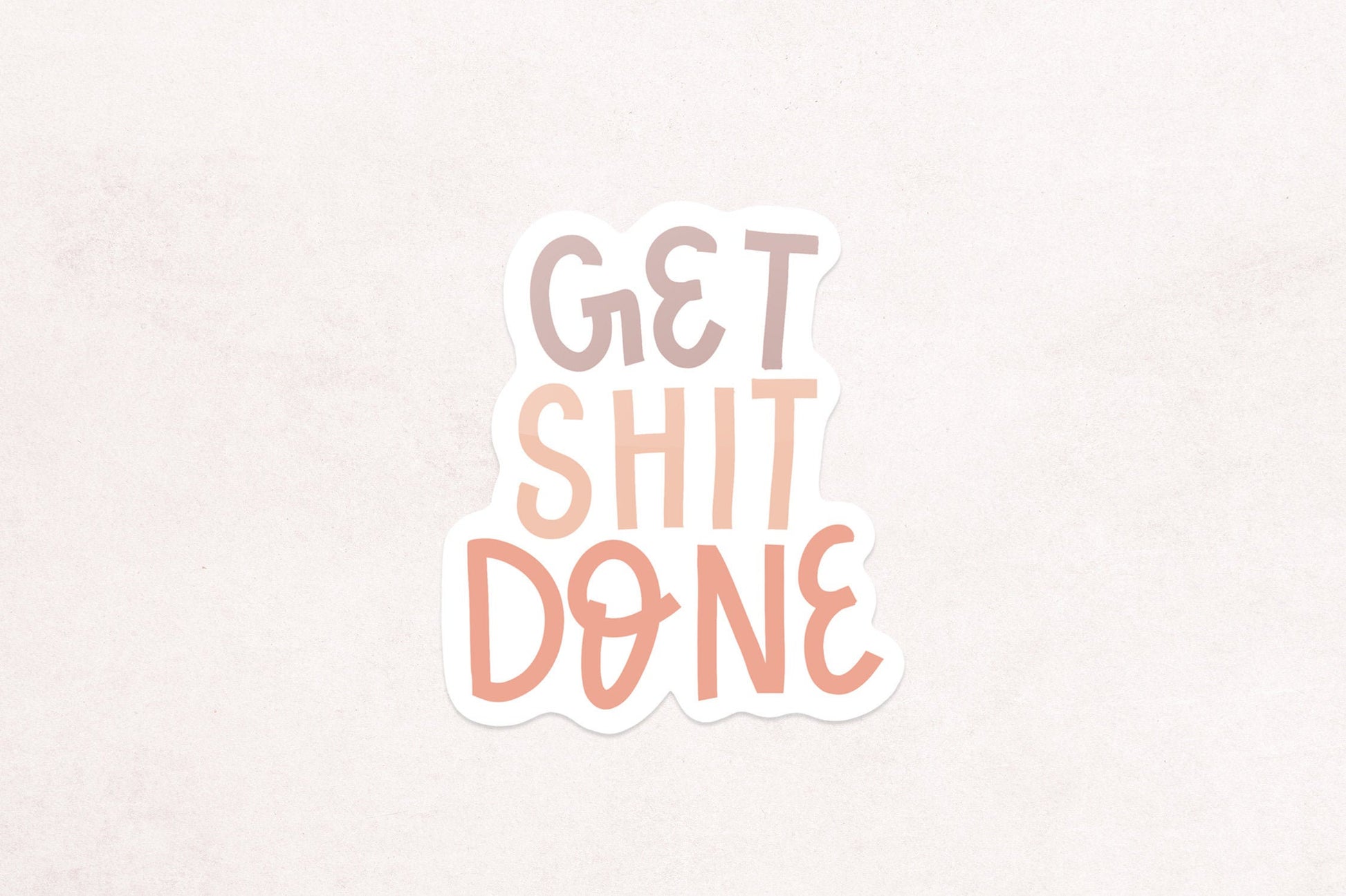 Get Shit Done Sticker