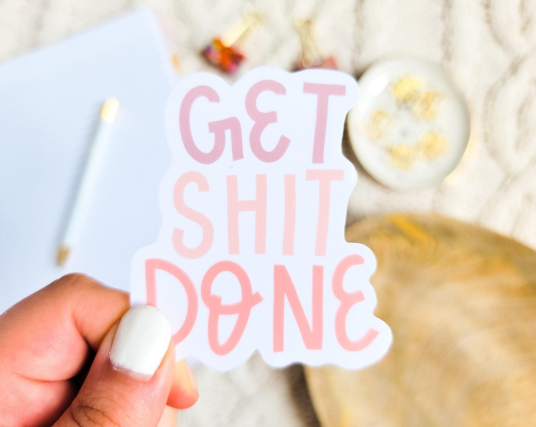 Get Shit Done Sticker